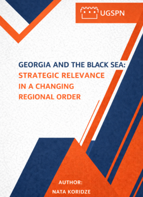 Georgia and the Black Sea: Strategic Relevance in a Changing Regional Order