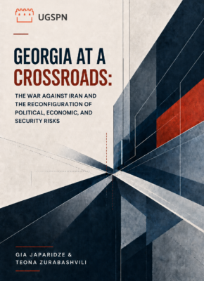 Georgia at a Crossroads: The War Against Iran and the Reconfiguration of Political, Economic, and Security Risks